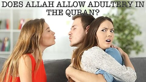 SANG REACTS: DOES ALLAH ALLOW ADULTERY IN THE QURAN?