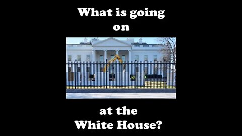 What is going on with the White House?