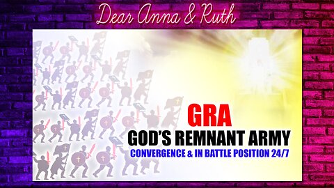 Dear Anna & Ruth: God's Remnant Army