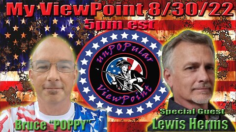 Special Guest Lewis Herms joins unPOPular ViewPoint