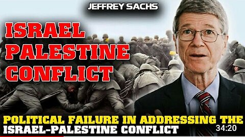 Jeffrey Sachs: Israel-Palestine Crisis / War is The Continuation of Politics.