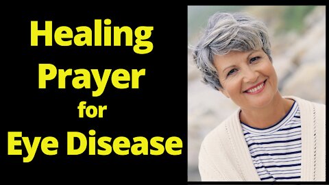 Healing Prayer for Eye Disease by 5 Minute Prayers