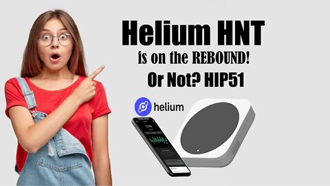 Helium HNT is on the REBOUND! Or Not? HIP51