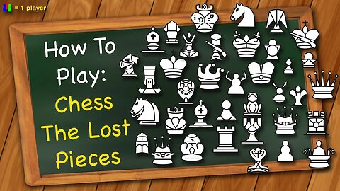 How to play Chess the Lost Pieces