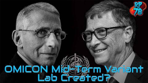 Mid-Term Variant Omicron Likely Lab Created