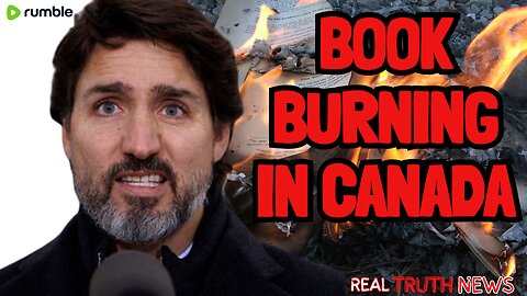 Book Burnings in Canada! ShrinkFlation! - Real Truth News - Feb. 22, 2024