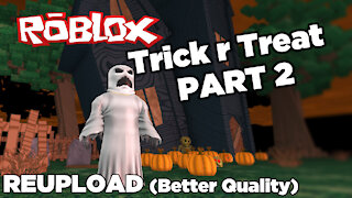 Roblox Trick r Treat Part 2