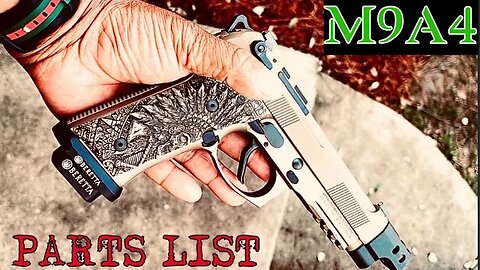 Parts List!! BERETTA M9A4 "WARCHIEF"