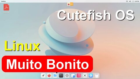 Cutefish OS Linux base Ubuntu. Foco na simplicidade, beleza e praticidade