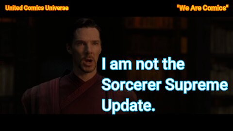 Doctor Strange Is NOT the SORCERER SUPREME!!! Update. "We Are Comics"