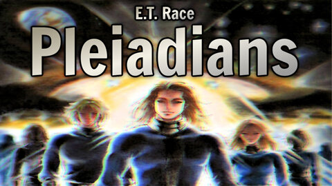 E.T. Race: Pleiadians