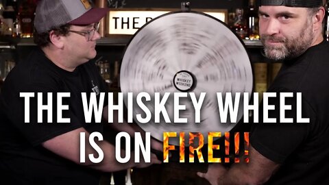 Whiskey Wheel of Irresponsibility Episode 2
