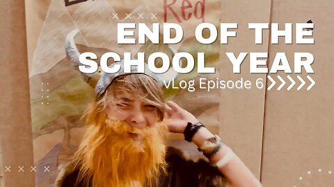 vLog 006 End of the school year 2023