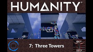Humanity 7: Three Towers
