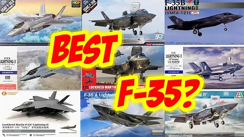 What's the Best 1/72nd scale F-35? I unbox them all to find out!