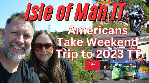 Americans Visit 2023 Isle of Man TT