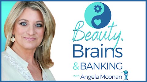 Angela Moonan: Beauty, Brains & Banking
