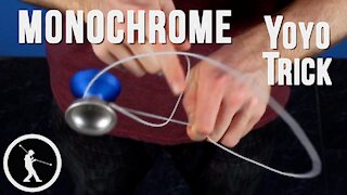 Monochrome Yoyo Trick - Learn How