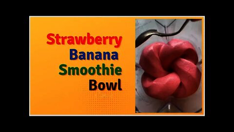 Strawberry Banana Smoothie Bowl #Shorts - strawberry banana #smoothie bowl recipe