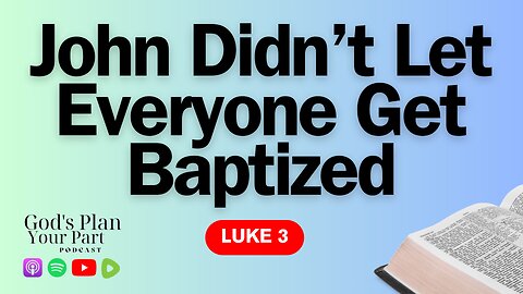 Luke 3 | John the Baptist's Call to Repentance and Jesus' Genealogies