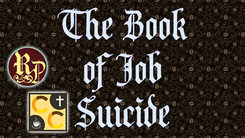 The Book of Job and Suicide - Catholicism Coffee