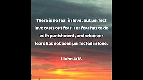 Gospel of Love Video Series (51): The more you love God the less you fear Him