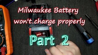 068 - Late night Milwaukee Battery Repair part 2