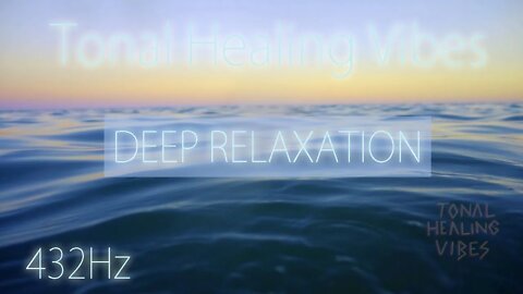 Relaxation Infinite | Meditation Music | 432 Hz