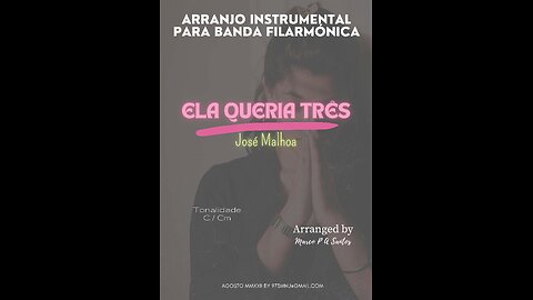 ELA QUERIA TRÊS (José Malhoa) | Wind/Concert Band Arrangement