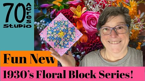 1930's Posies Series! Block 2.