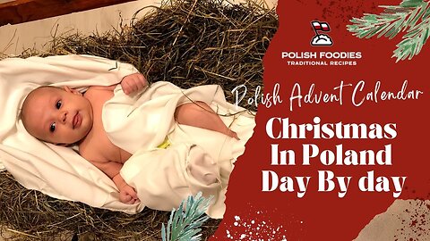 How Christmas In Poland Is Celebrated Day By Day?