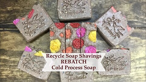 Making REBATCH Soap using Cold Process shavings & bits Recycle - UpCycle No Waste | Ellen Ruth Soap