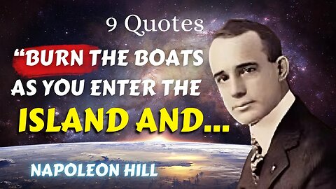 9 Napoleon Hill Quotes (37-45): You Should Know To Achieve Greatness