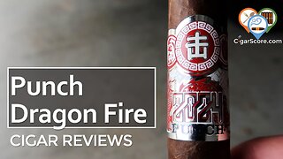 Starts SLOW, Then WOW! The Punch DRAGON FIRE Robusto - CIGAR REVIEWS by CigarScore