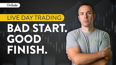 [LIVE] Day Trading | Bad Start. Good Finish.