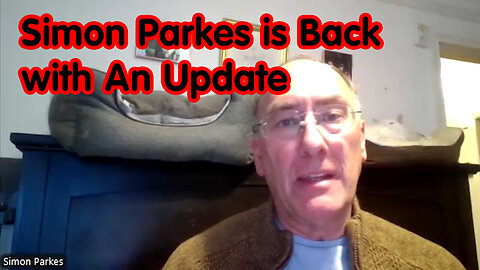 5/12/24 - Simon Parkes Is Back With An Update..