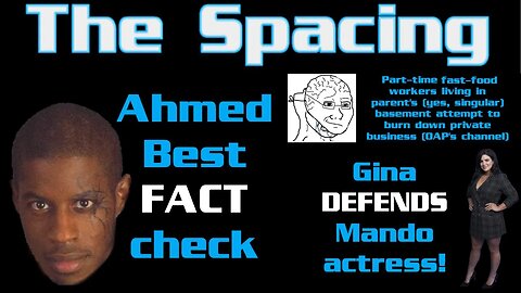 The Spacing - Ahmed Best FACT Check - Gina Carano Defends Katy O'Brian - Fast-Food Worker Attack