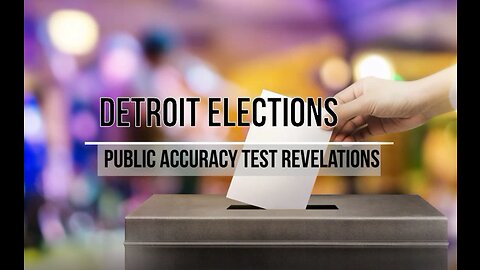 Detroit Public Accuracy Test Revelations