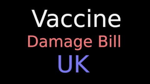 Vaccine Damage Bill UK Gov