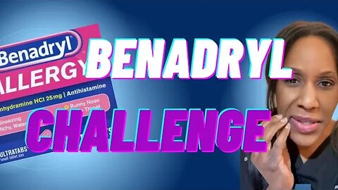 The DANGERS of the “Benadryl Challenge!” A Doctor Explains