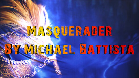 Michael Battista - Masquerader (Official Music Video)