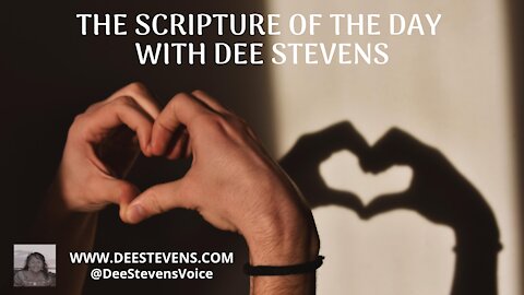The Scripture of the Day with Dee Stevens - 03/08/2021