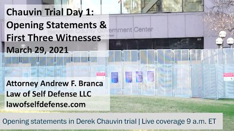 Chauvin Trial Day 1: Opening Arguments & Three State Witnesses