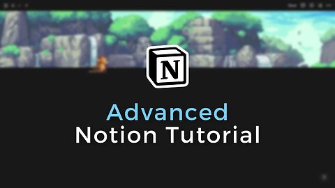 Advanced Notion Tutorial | Progress bars, relations, rollups & more