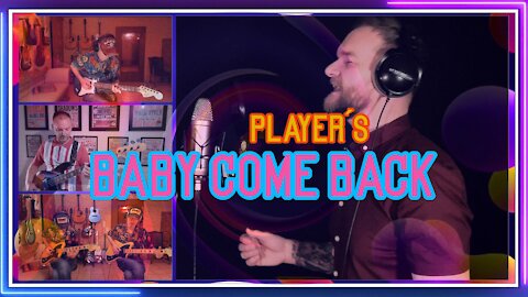 Baby Come Back - Player (Collab Cover Alex B, Simon Jaggs & The Pickerhat)