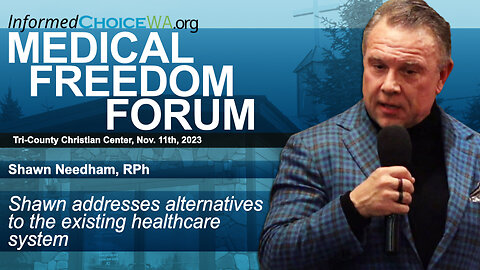 Shawn Needham, RPh at Medical Freedom Forum Nov. 11, 2023