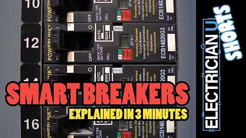 SHORTS - SMART BREAKERS - What They Are & How They Work (in Under 3 Min!)
