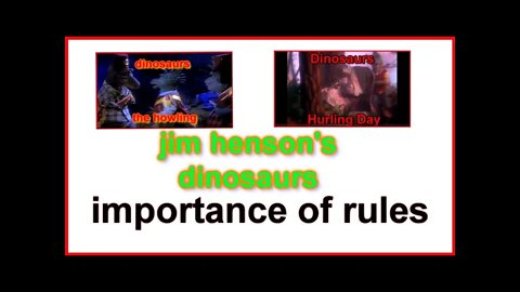 analysing: jim Henson's dinosaurs - the importance of rules
