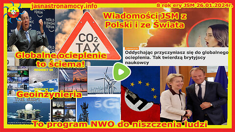 Wiadomości JSM Globalne ocieplenie to ściema Geoinżynieria to program NWO do niszczenia ludzi