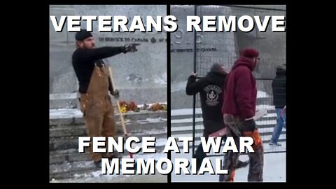 Veterans Remove Fence Around National War Memorial: Police Show Up, CBC Gets Told Off | Feb 12 2022